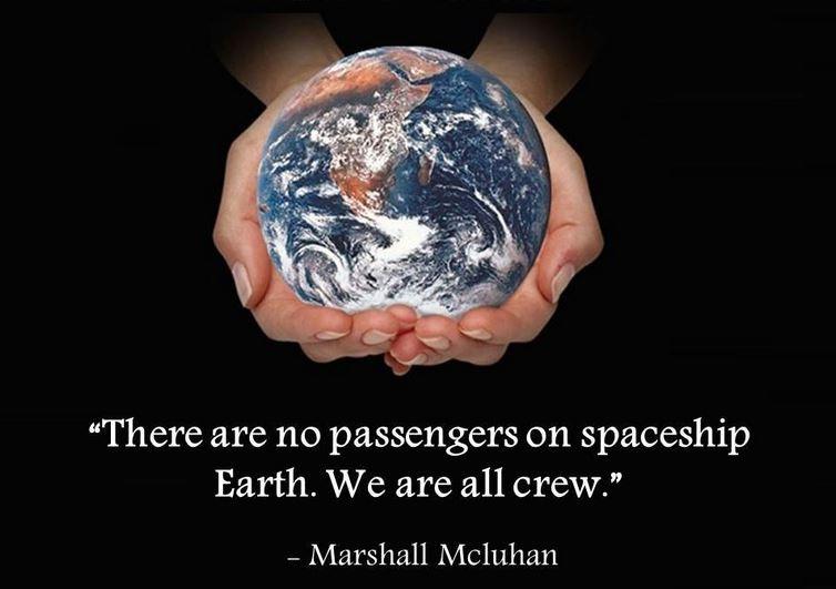 There are no passengers on spaceship earth. We are all crew Picture Quote #2