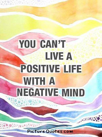 A negative mind will never give you a positive life Picture Quote #2
