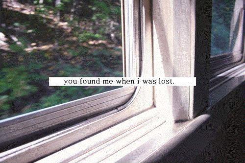 You found me when i was lost Picture Quote #1