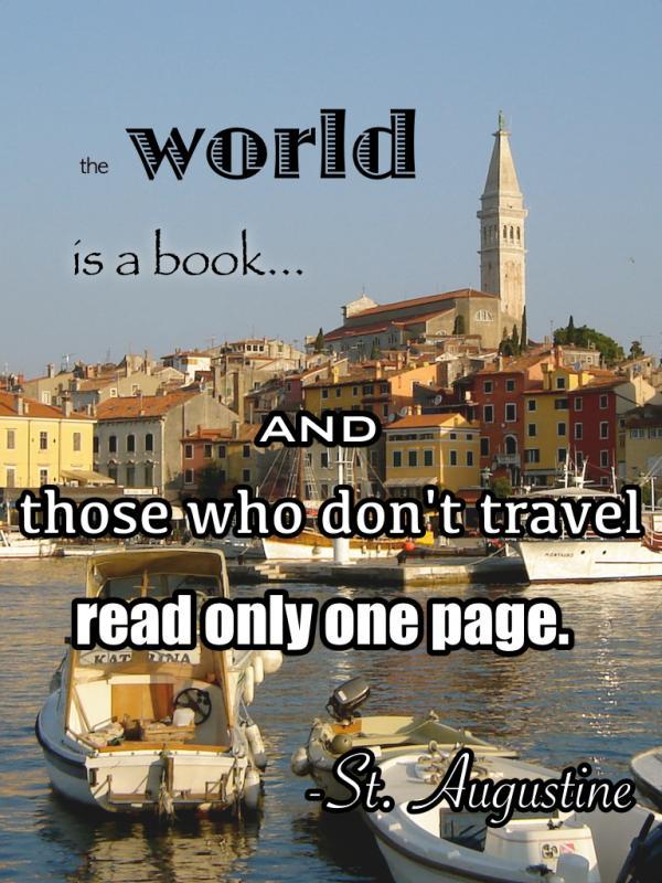 The world is a book, and those who don't travel read only one page Picture Quote #1
