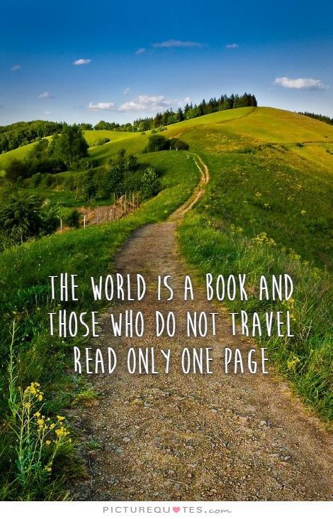 The world is a book, and those who don't travel read only one page Picture Quote #2