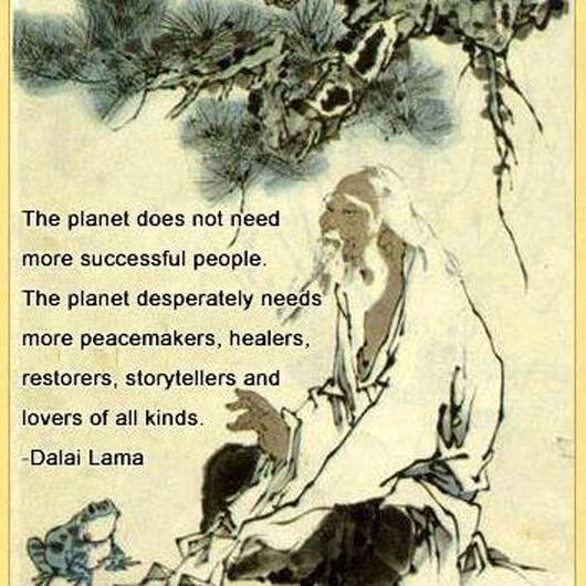 The planet does not need more successful people. The planet desperately needs more peacemakers, healers, restorers, storytellers and lovers of all kind Picture Quote #1