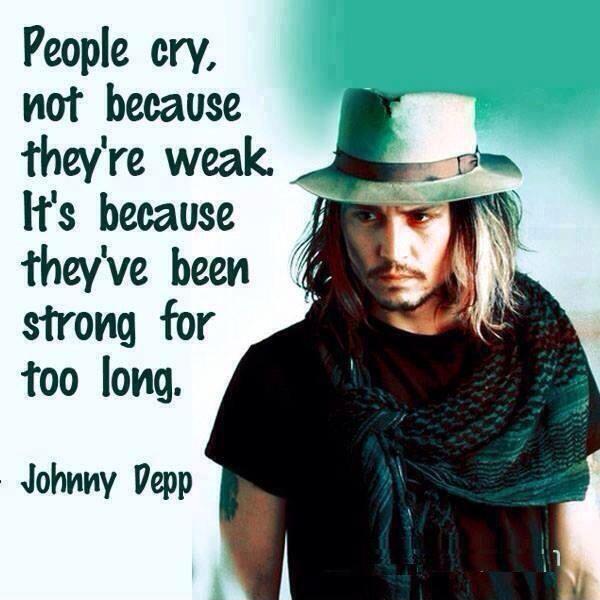 People cry not because they're weak, it's because they've been strong for too long Picture Quote #2