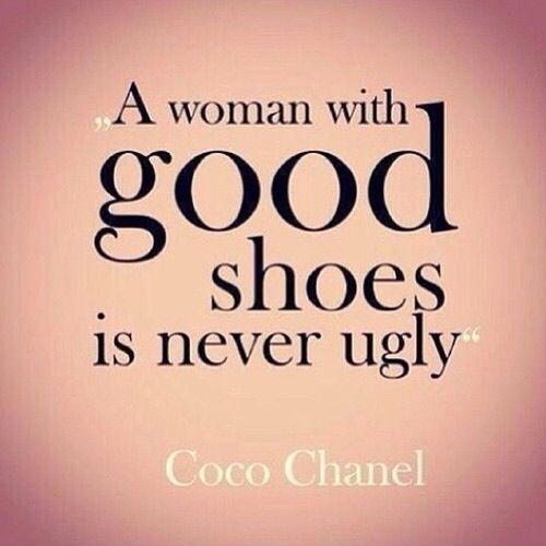 A woman with good shoes is never ugly Picture Quote #1