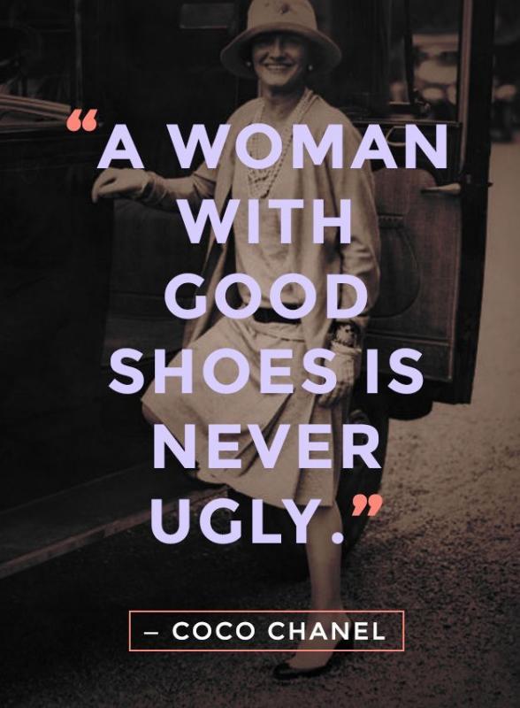 A woman with good shoes is never ugly Picture Quote #2