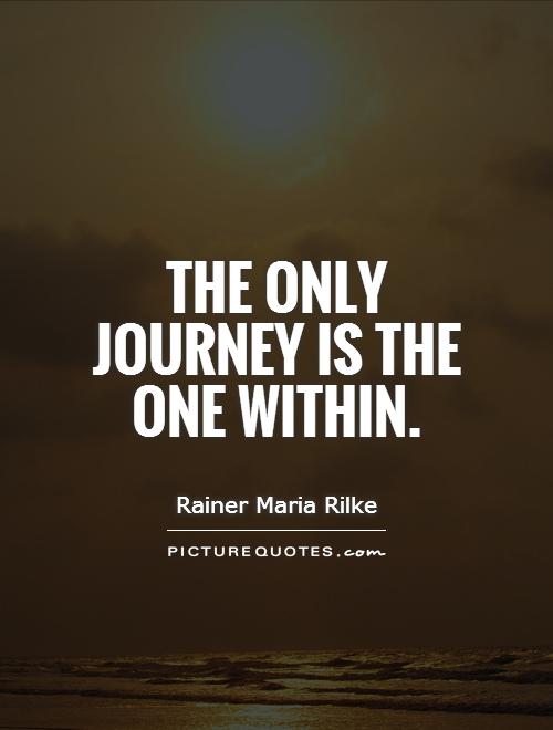 The only journey is the one within Picture Quote #1