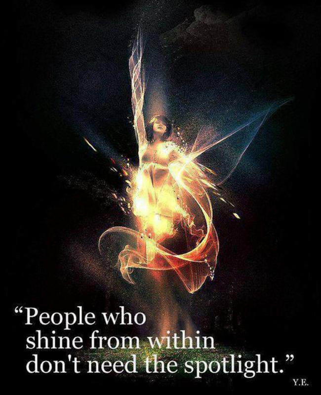 People who shine from within don't need the spotlight Picture Quote #1