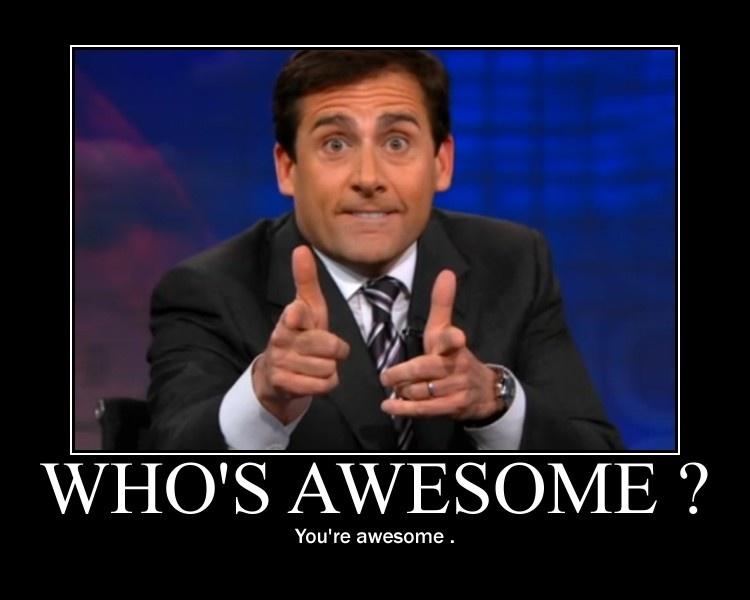 Who's awesome? You're awesome | Picture Quotes