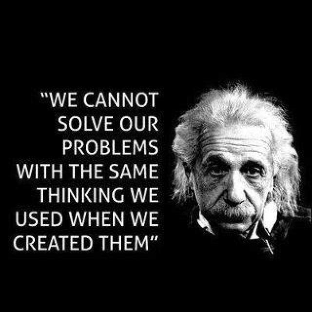 We cannot solve our problems with the same thinking we used to create them Picture Quote #1