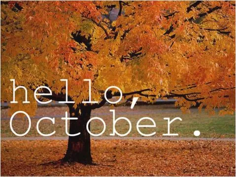 Hello, October Picture Quote #1