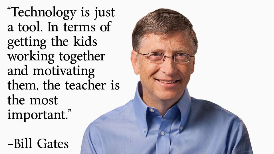 Technology is just a tool. In terms of getting the kids working together and motivating them, the teacher is the most important Picture Quote #2