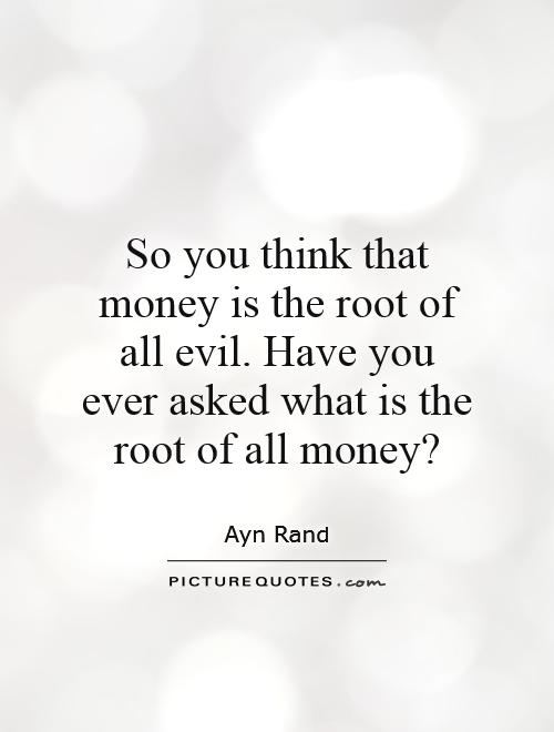Is money the root of all evil - moodlio
