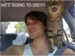 We’z going to die!!!! Picture Quote #1