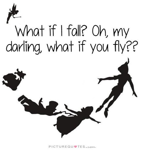 What if I fall? Oh, but my darling, what if you fly Picture Quote #2