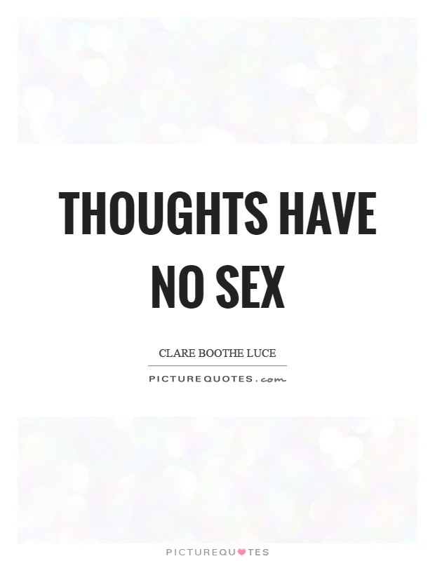 Thoughts have no sex Picture Quote #1