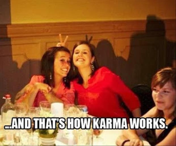 And that's how karma works Picture Quote #1
