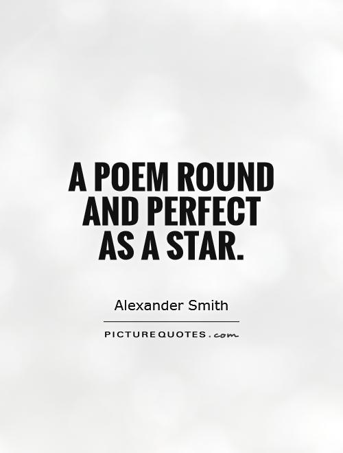 A poem round and perfect as a star Picture Quote #1