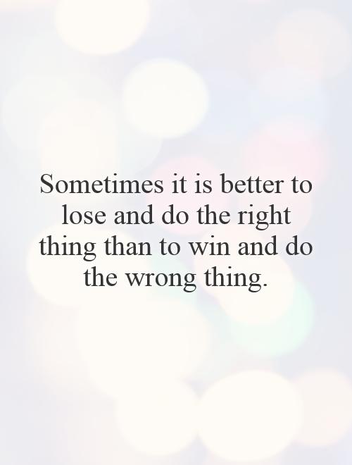 doing the right thing is hard quotes