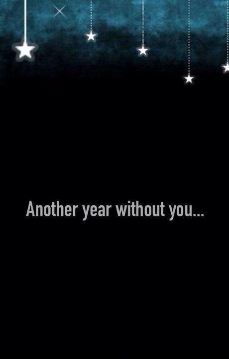 Another year without you Picture Quote #1