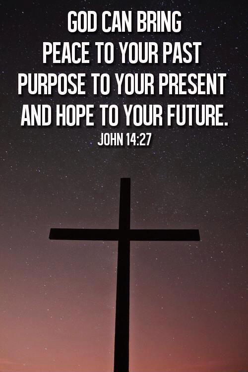 God can bring peace to your past, purpose to your present, and hope to your future Picture Quote #1