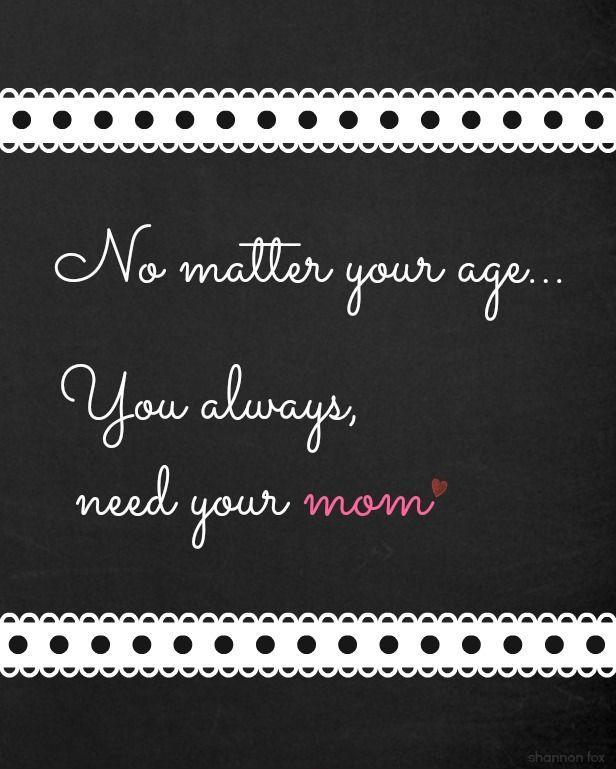 I Need You Mom Quotes. QuotesGram