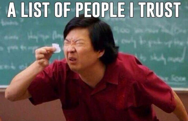 A list of people I trust Picture Quote #2