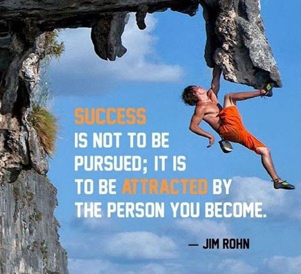 Success is not to be pursued; it is to be attracted by the person you become Picture Quote #2