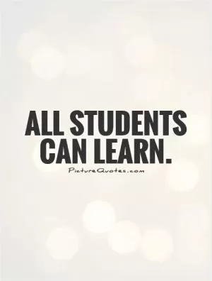 All students can learn Picture Quote #1