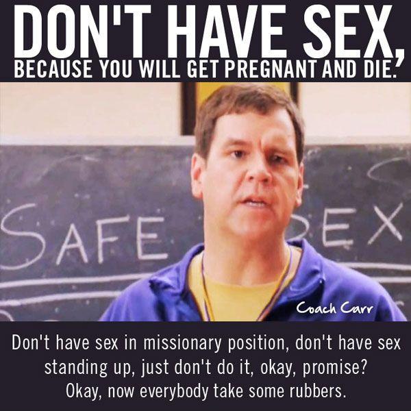 Don't have sex, because you will get pregnant and die Picture Quote #1