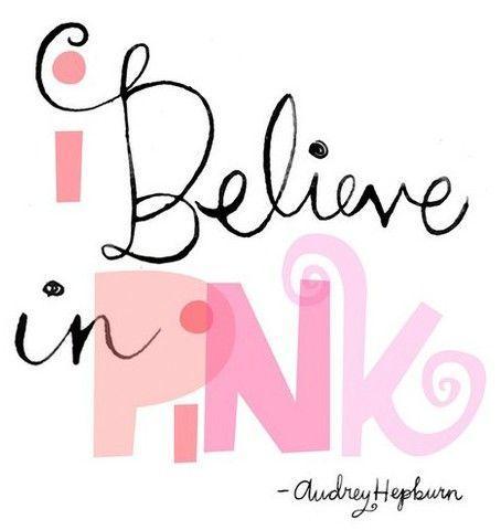 I believe in pink Picture Quote #1