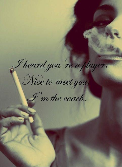 I heard you're a player. Nice to meet you, I'm the coach | Picture Quotes