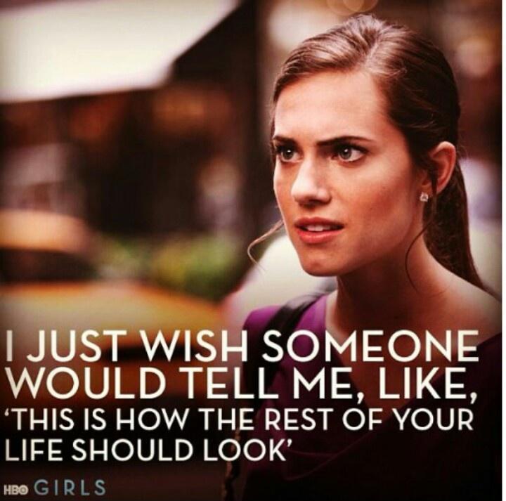 I just wish someone would tell me, like, this is how the rest of your life should look Picture Quote #1