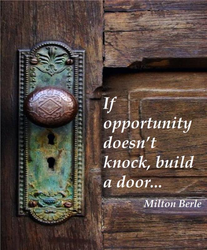 If opportunity doesn't knock, build a door Picture Quote #1