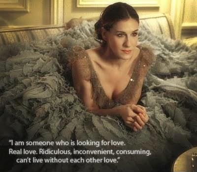 I am someone who is looking for love. Real Love. Ridiculous… inconvenient… consuming.. can't live without each other love Picture Quote #1