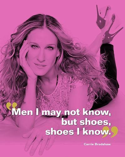 Men I may not know, but shoes, I know Picture Quote #1