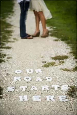 Our road starts here Picture Quote #1