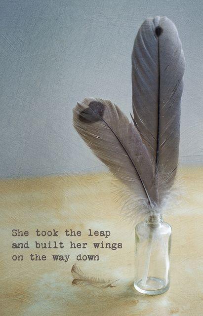 She took a leap and built her wings on the way down Picture Quote #1