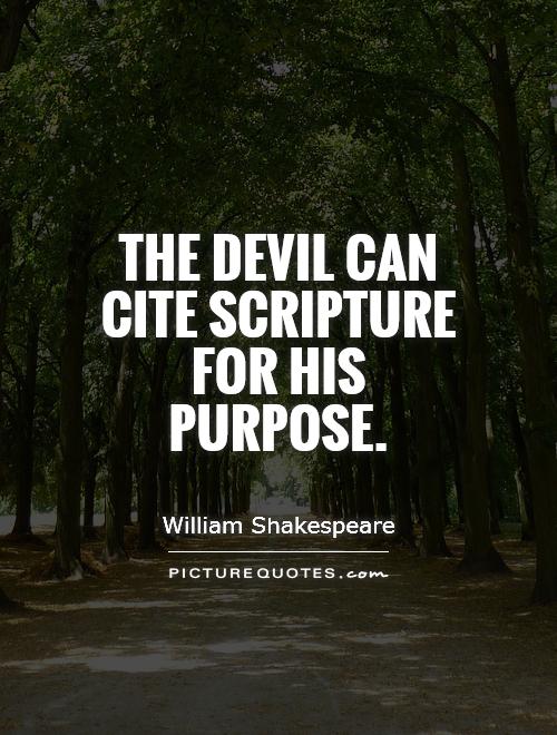 The devil can cite Scripture for his purpose Picture Quote #1