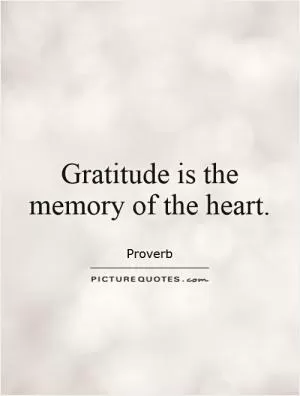 Gratitude is the memory of the heart Picture Quote #1