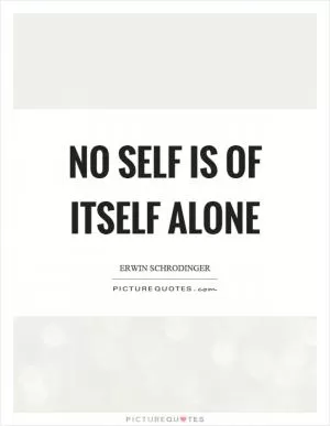 No self is of itself alone Picture Quote #1