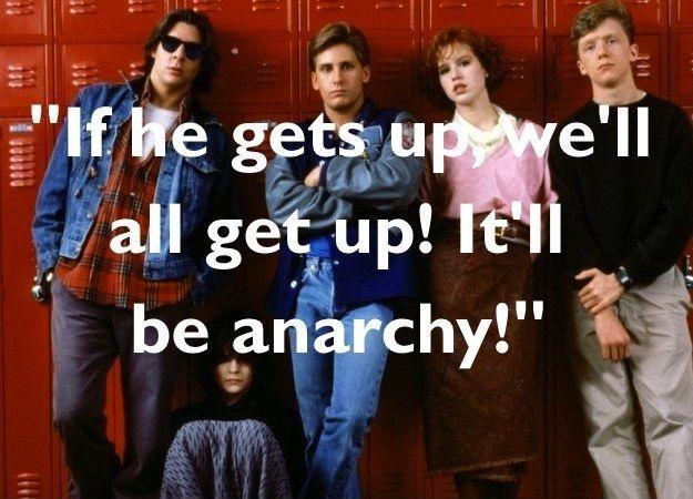 If he gets up, we'll all get up! It'll be anarchy! Picture Quote #1