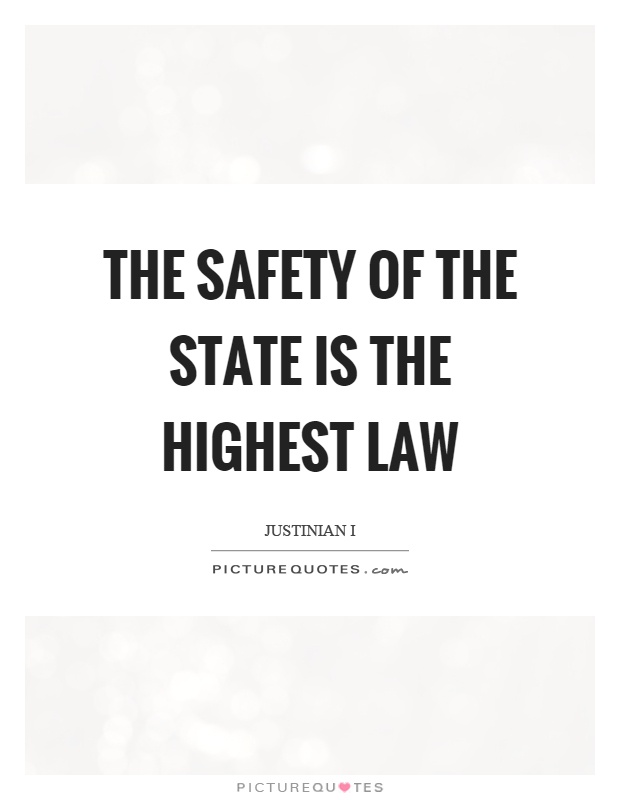 The safety of the state is the highest law Picture Quote #1