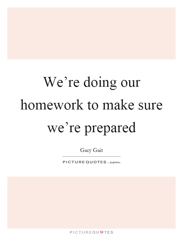 Quotes About Doing Homework
