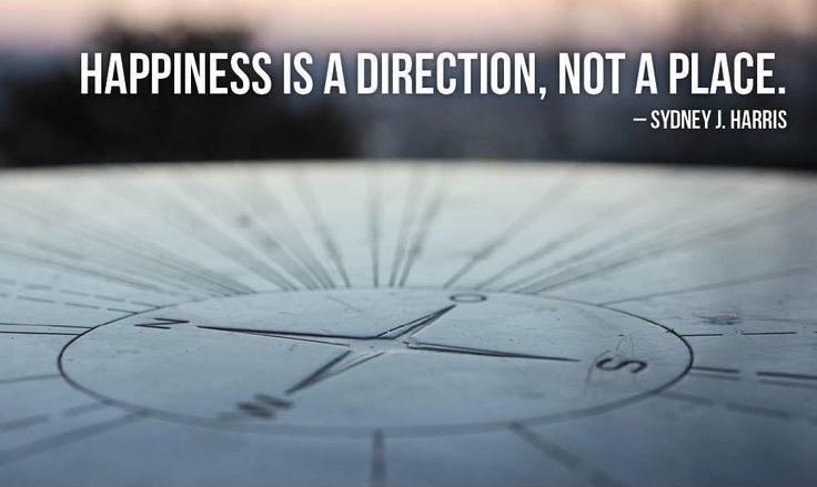Happiness is a direction, not a place Picture Quote #1