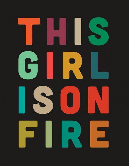 This girl is on fire | Picture Quotes