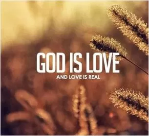 God is love Picture Quote #1