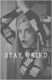 Stay weird Picture Quote #1