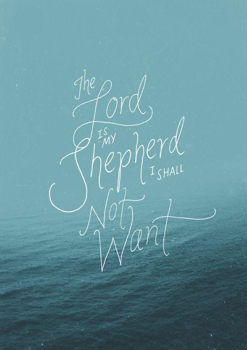 The lord is my shepherd, i shall not want Picture Quote #1