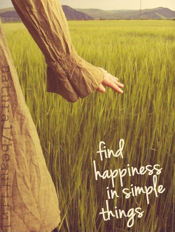 Find happiness in simple things Picture Quote #1
