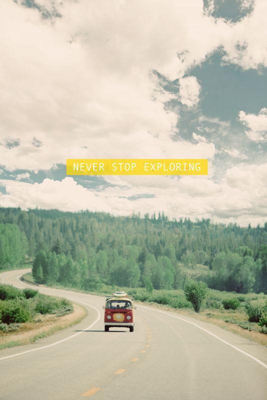 Never stop exploring Picture Quote #1